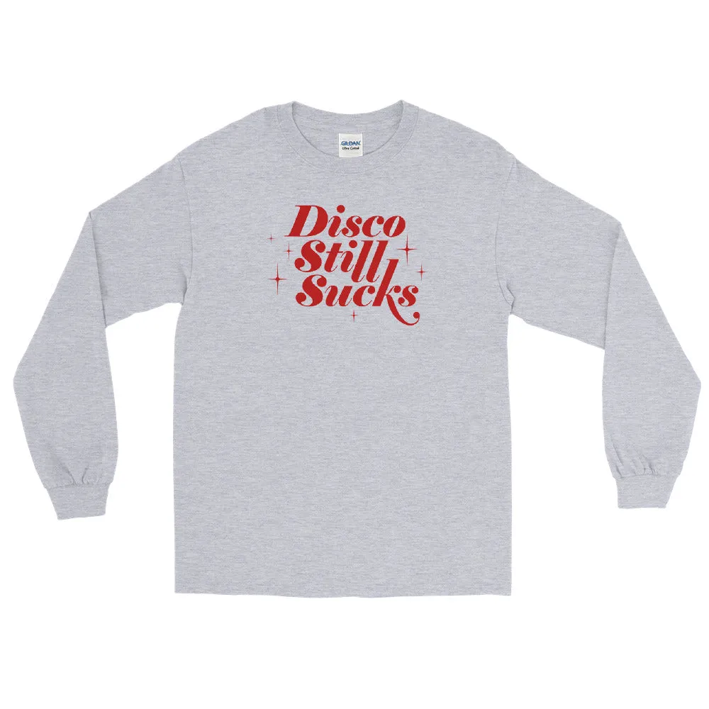 Disco Still Sucks Men's Long Sleeve